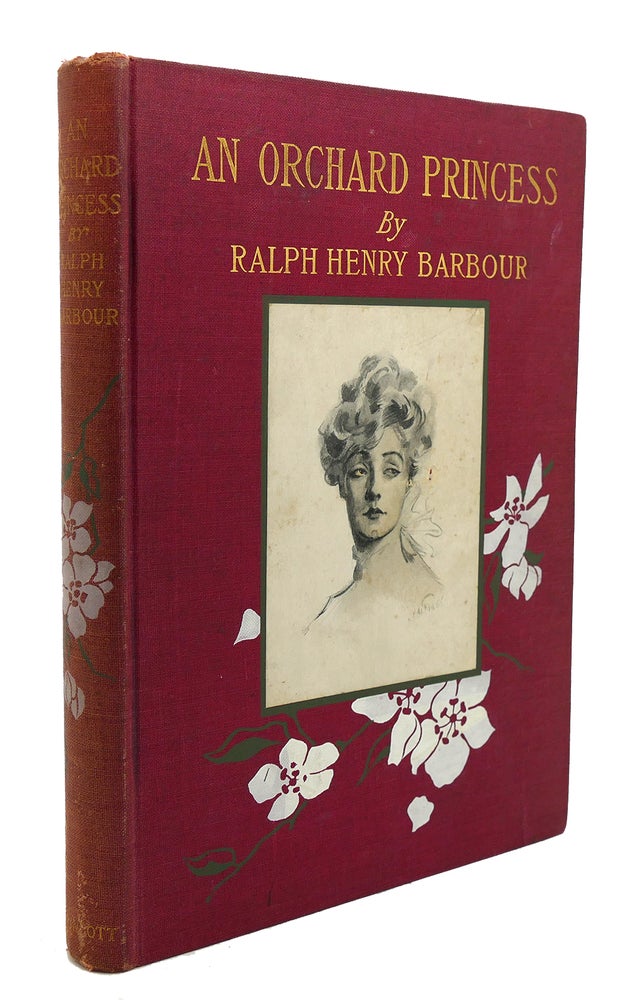 Item #119789 AN ORCHARD PRINCESS. Barbour Ralph Henry Ill Flagg James Montgomery.