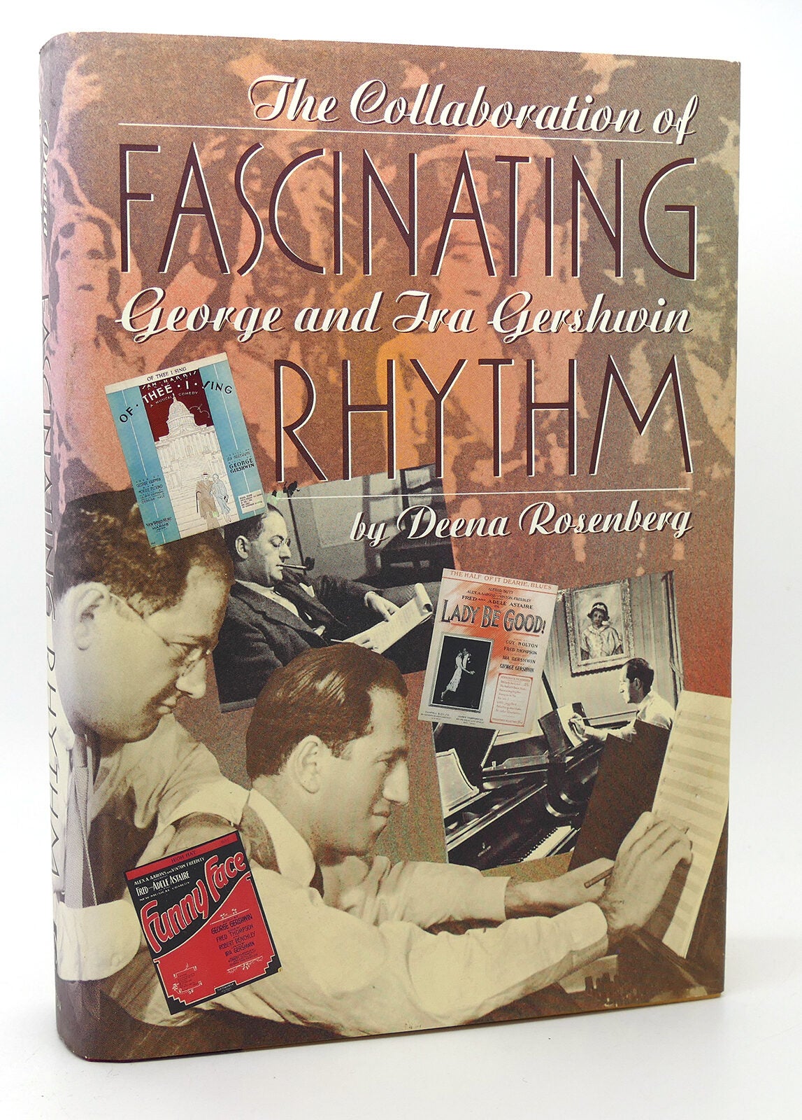 FASCINATING RHYTHM THE COLLABORATION OF GEORGE AND IRA GERSHWIN SIGNED ...
