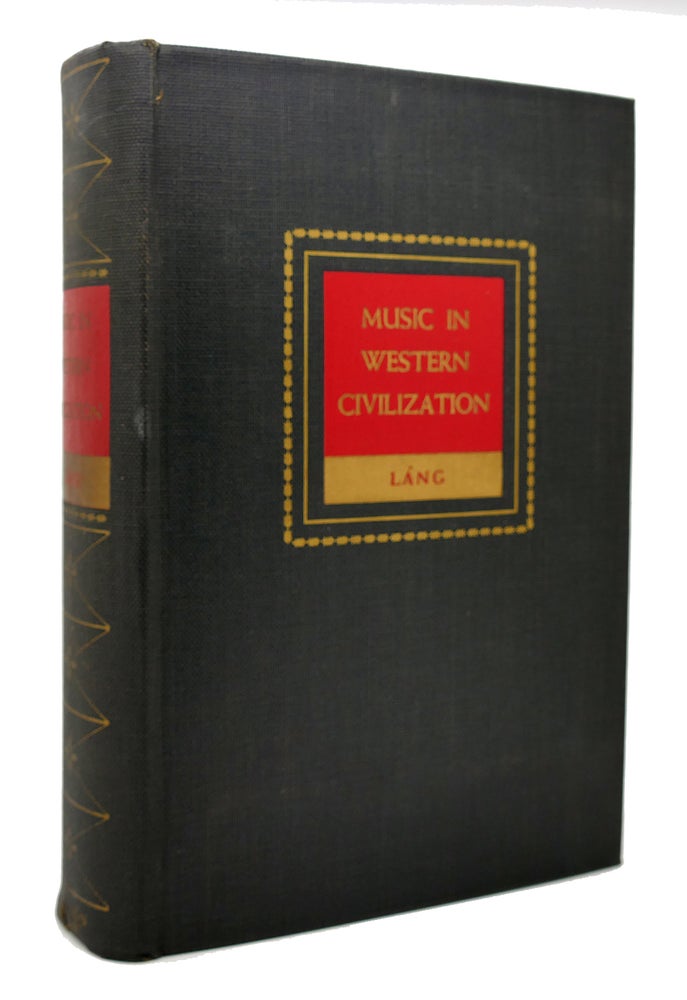 Item #119978 MUSIC IN WESTERN CIVILIZATION. Paul Henry Lang.