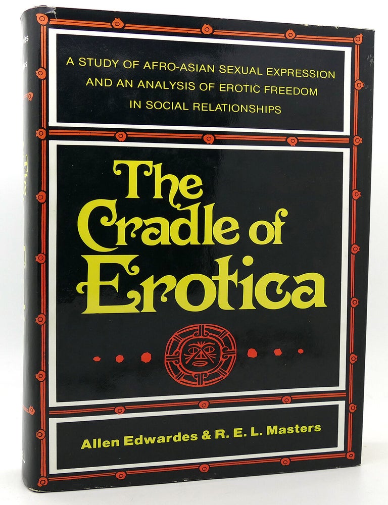 Item #120054 CRADLE OF EROTICA. Allen Edwardes.