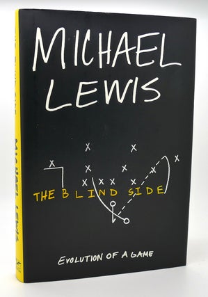 Item #120108 THE BLIND SIDE Evolution of a Game. Michael Lewis
