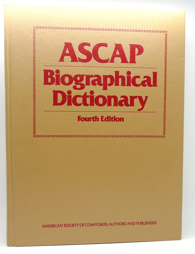 Item #120153 ASCAP BIOGRAPHICAL DICTIONARY. Authors, Publishers American Society Of Composers.