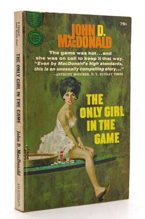 Item #120274 THE ONLY GIRL IN THE GAME. John D. MacDonald