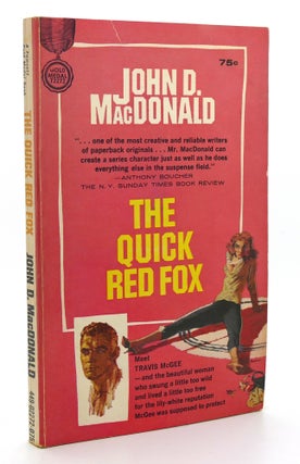 Item #120282 THE QUICK RED FOX A Travis McGee Novel. John D. MacDonald
