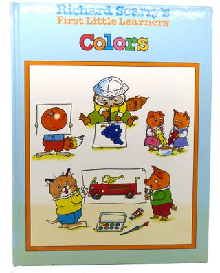 Item #120306 RICHARD SCARRY'S FIRST LITTLE LEARNERS COLORS. Richard Scarry