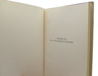 A THEORY OF THE CONSUMPTION FUNCTION