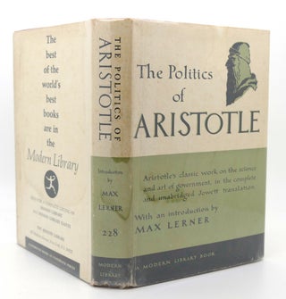 Item #120330 THE POLITICS OF ARISTOTLE. Aristotle, Max Lerner