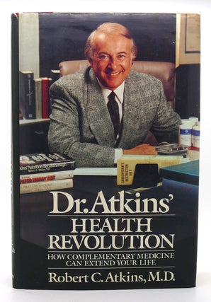 Item #120337 DR. ATKINS' HEALTH REVOLUTION How Complementary Medicine Can Extend Your Life....