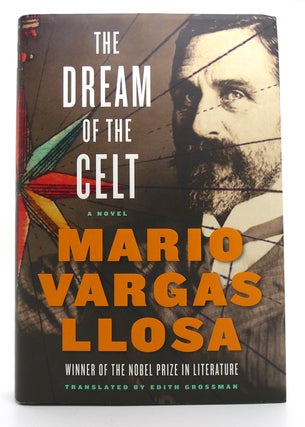 Item #120342 THE DREAM OF THE CELT A Novel. Mario Vargas Llosa