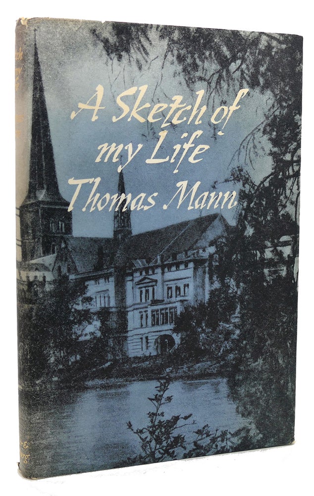 Item #120461 A SKETCH OF MY LIFE. Thomas Mann.
