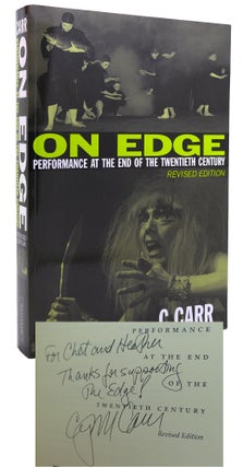 Item #120465 ON EDGE Performance At the End of the Twentieth Century. C. Carr