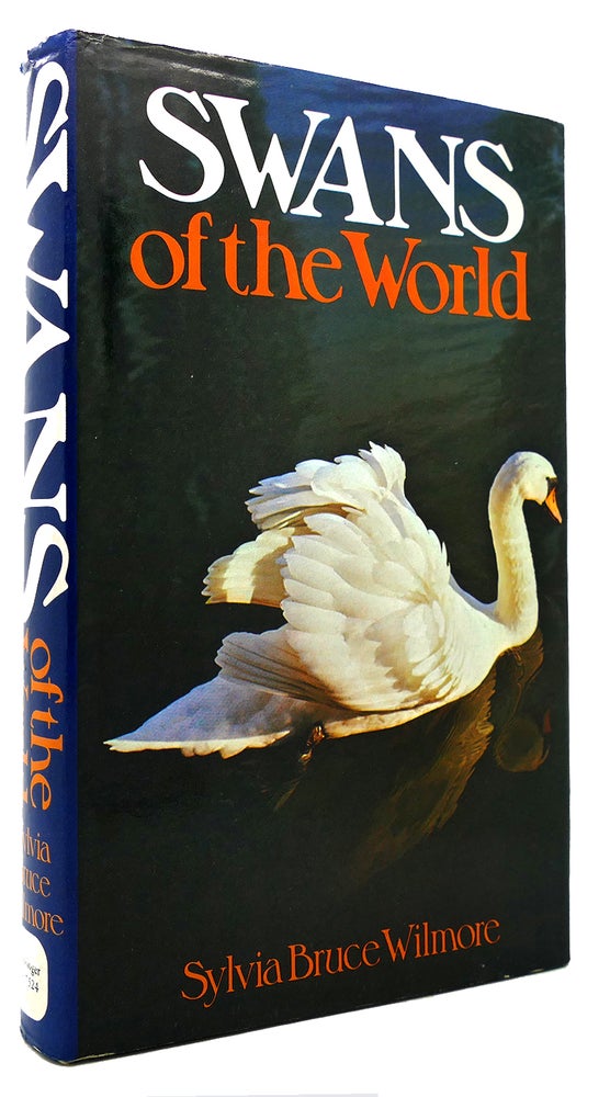 Item #120523 SWANS OF THE WORLD. Sylvia Bruce Wilmore.