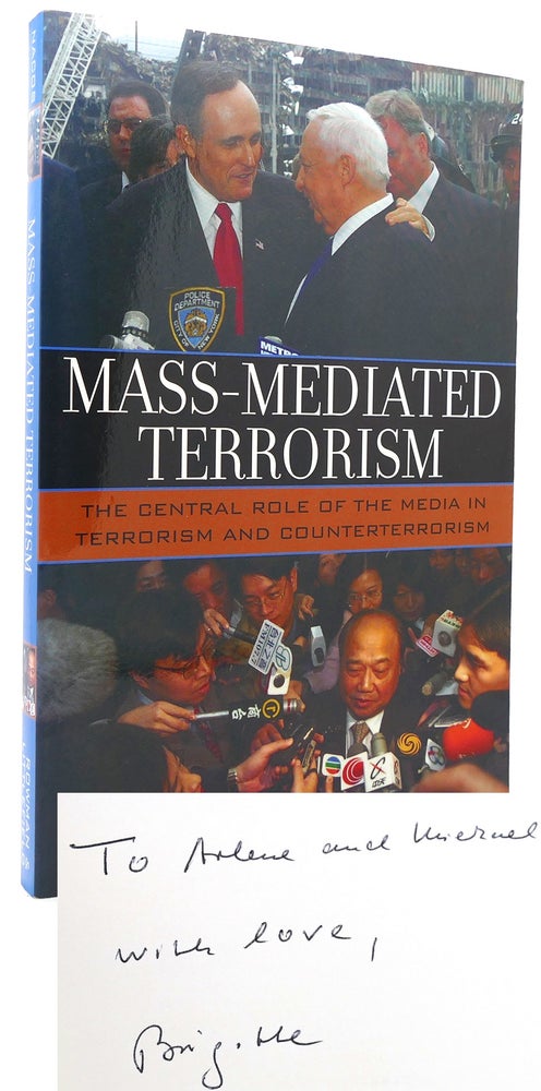 Item #120784 MASS-MEDIATED TERRORISM The Central Role of the Media in Terrorism and Counterterrorism. Brigitte L. Nacos.
