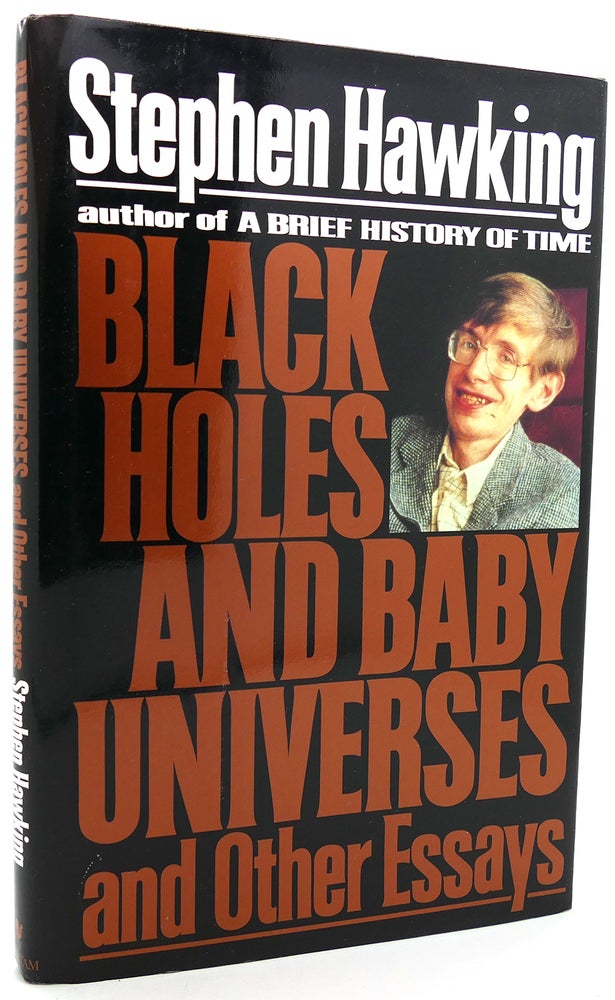 Item #120788 BLACK HOLES AND BABY UNIVERSES AND OTHER ESSAYS. Stephen W. Hawking.