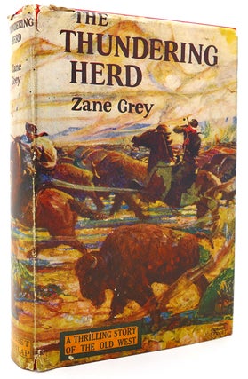 Item #120810 THE THUNDERING HERD A Thrilling Story of the Old West. Zane Grey