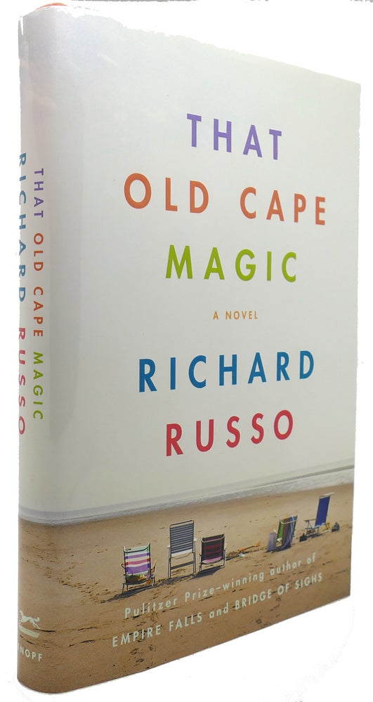 Item #121136 THAT OLD CAPE MAGIC. Richard Russo.