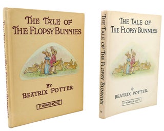 Item #121172 THE TALE OF THE FLOPSY BUNNIES #10 of Potter's 23 Tales. Beatrix Potter