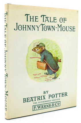 Item #121218 THE TALE OF JOHNNY TOWN-MOUSE. Beatrix Potter