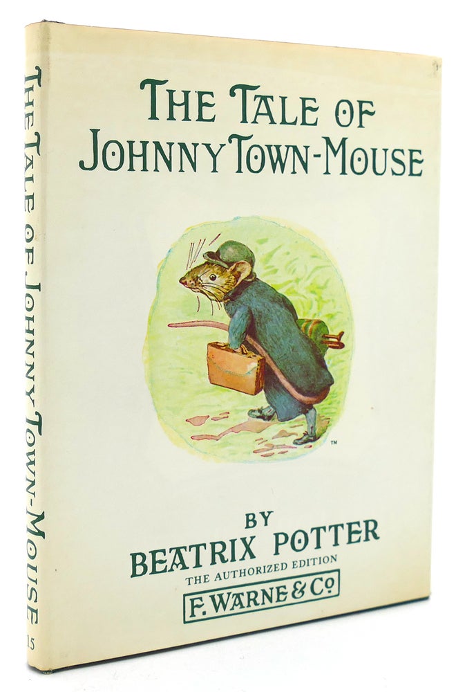 Item #121218 THE TALE OF JOHNNY TOWN-MOUSE. Beatrix Potter.