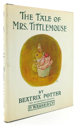Item #121220 THE TALE OF MRS. TITTLEMOUSE. Beatrix Potter