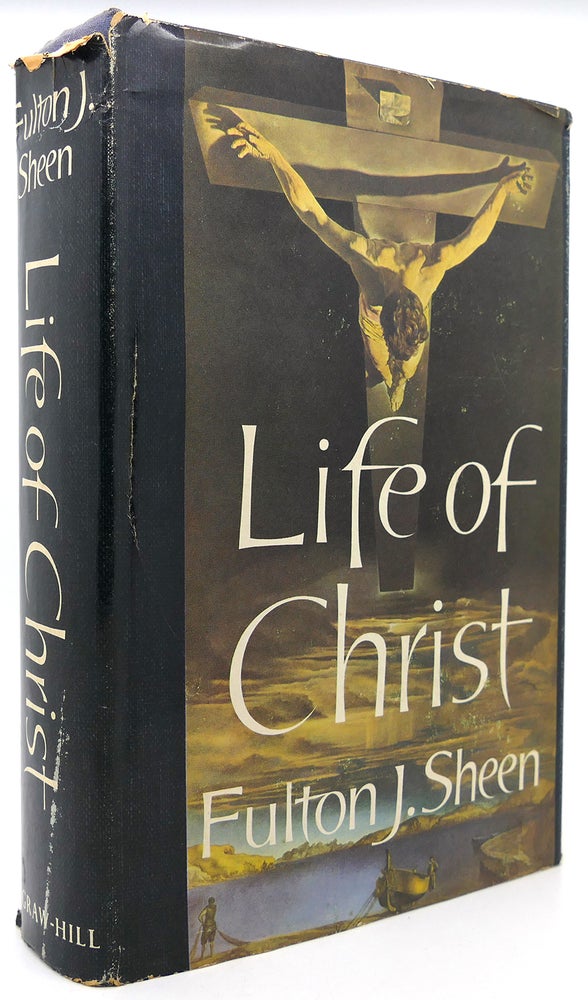 Item #121471 LIFE OF CHRIST. Fulton J. Sheen.