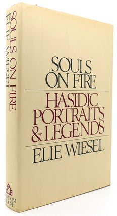 Item #121500 SOULS ON FIRE Portraits and Legends of Hasidic Masters. Elie Wiesel