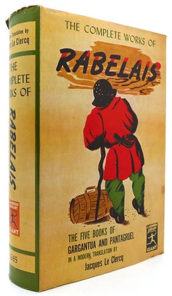 Item #121519 THE COMPLETE WORKS OF RABELAIS Modern Library Giant # G65. Jacques Le Clercq