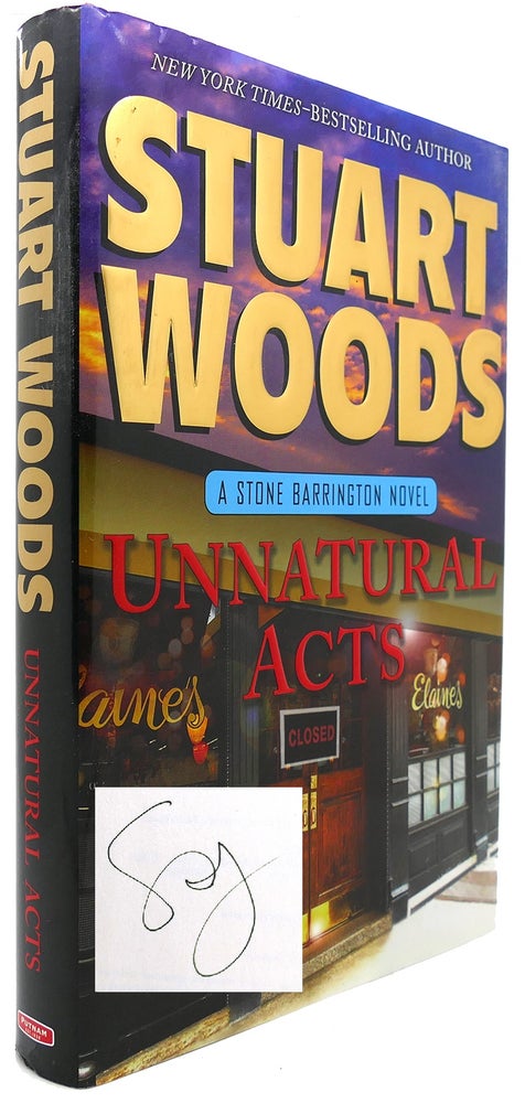 Item #121616 UNNATURAL ACTS (Signed First Edition). Stuart Woods.