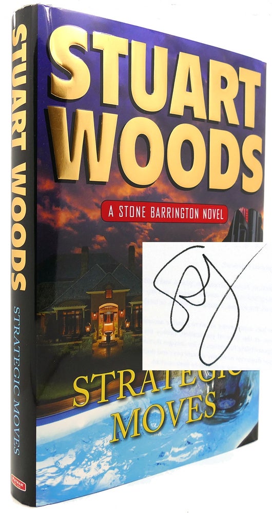 Item #121619 STRATEGIC MOVES (Signed First Edition). Stuart Woods.