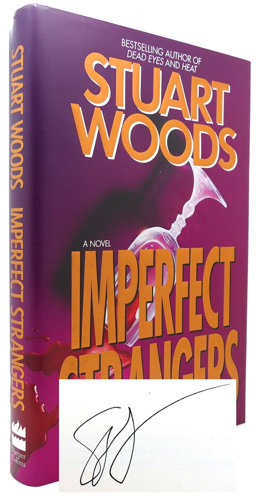 Item #121621 IMPERFECT STRANGERS (Signed First Edition). Stuart Woods.