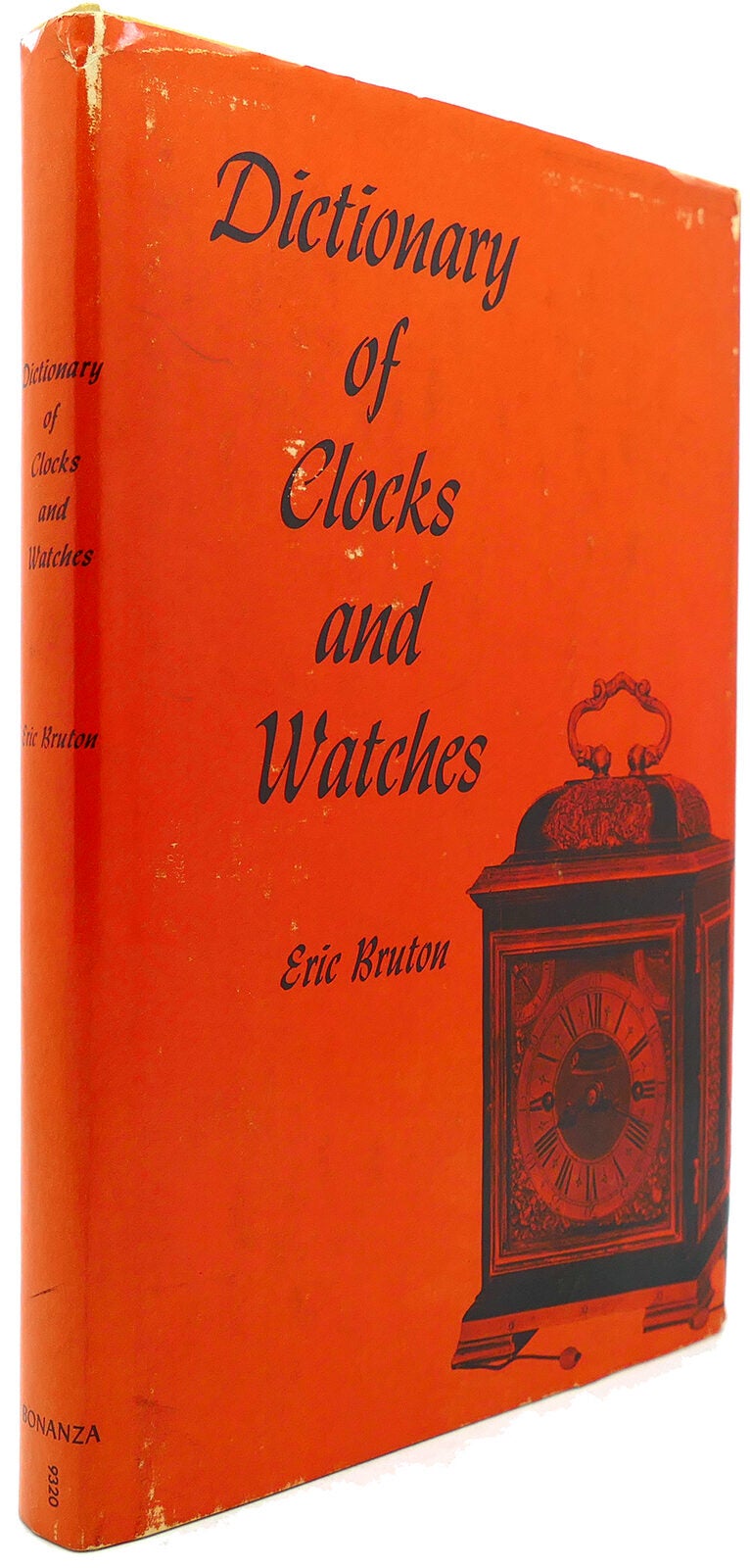 DICTIONARY OF CLOCKS AND WATCHES | Eric Bruton