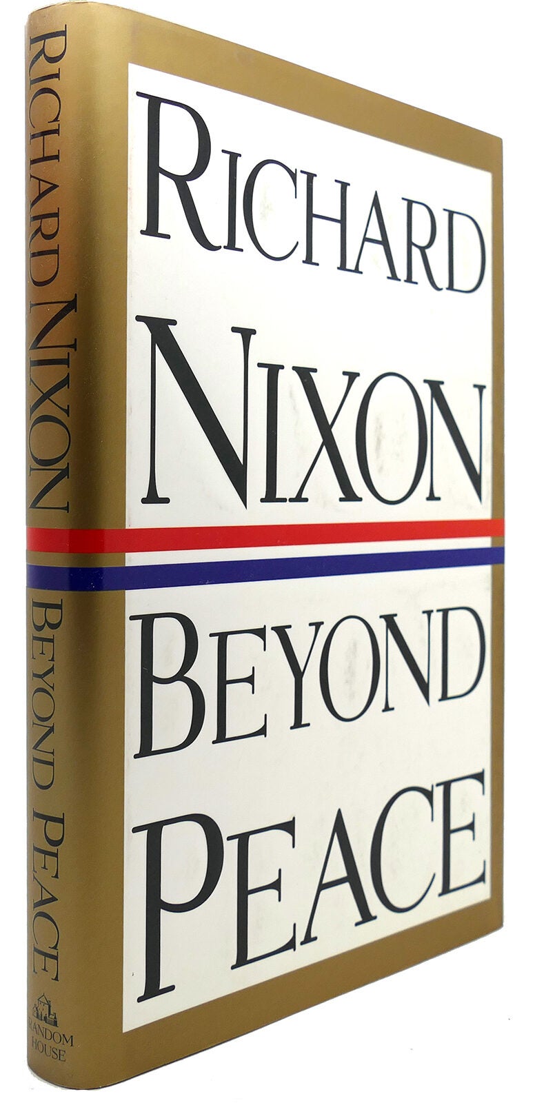 BEYOND PEACE | Richard M. Nixon | First Edition; First Printing