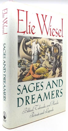 Item #122064 SAGES AND DREAMERS Biblical, Talmudic, and Hasidic Portraits and Legends. Elie Wiesel