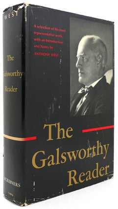 Item #122117 THE GALSWORTHY READER. Anthony West
