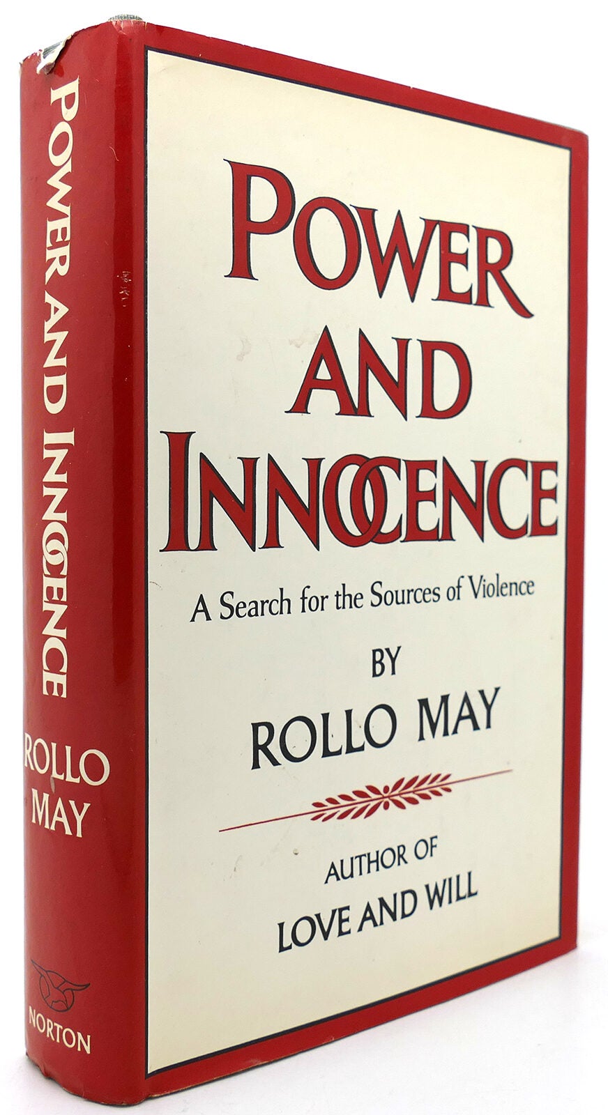 Intentionality Rollo May POWER AND INNOCENCE A Search for the Sources of Violence | Rollo May ...