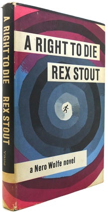 Item #122190 A RIGHT TO DIE. Rex Stout