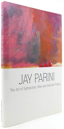 Item #122238 THE ART OF SUBTRACTION New and Selected Poems. Axinn Professor Of English Jay Parini