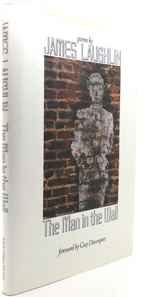 Item #122248 THE MAN IN THE WALL Poems by James Laughlin. James Laughlin