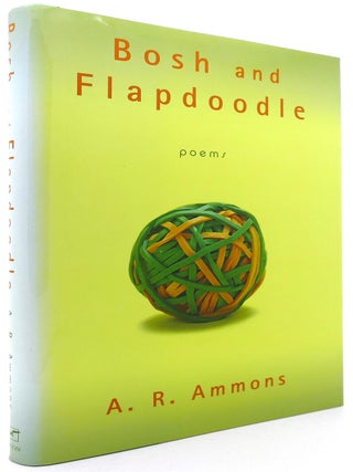 Item #122258 BOSH AND FLAPDOODLE Poems. A. R. Ammons