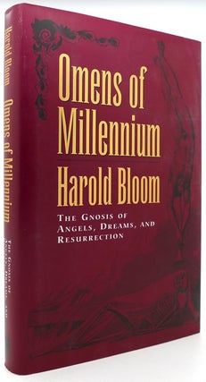 Item #122273 OMENS OF MILLENNIUM The Gnosis of Angels, Dreams, and Resurrection. Harold Bloom