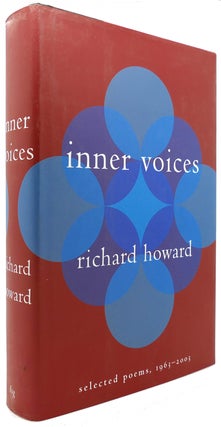 Item #122290 INNER VOICES Selected Poems, 1963-2003. Richard Howard