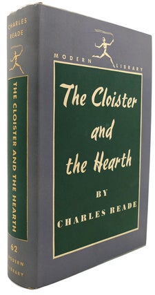 Item #122605 THE CLOISTER AND THE HEARTH Modern Library #62. Charles Reade