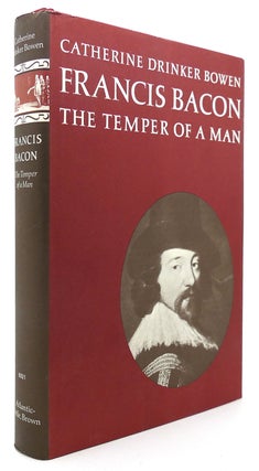 Item #122789 FRANCIS BACON: THE TEMPER OF A MAN. Catherine Drinker Bowen