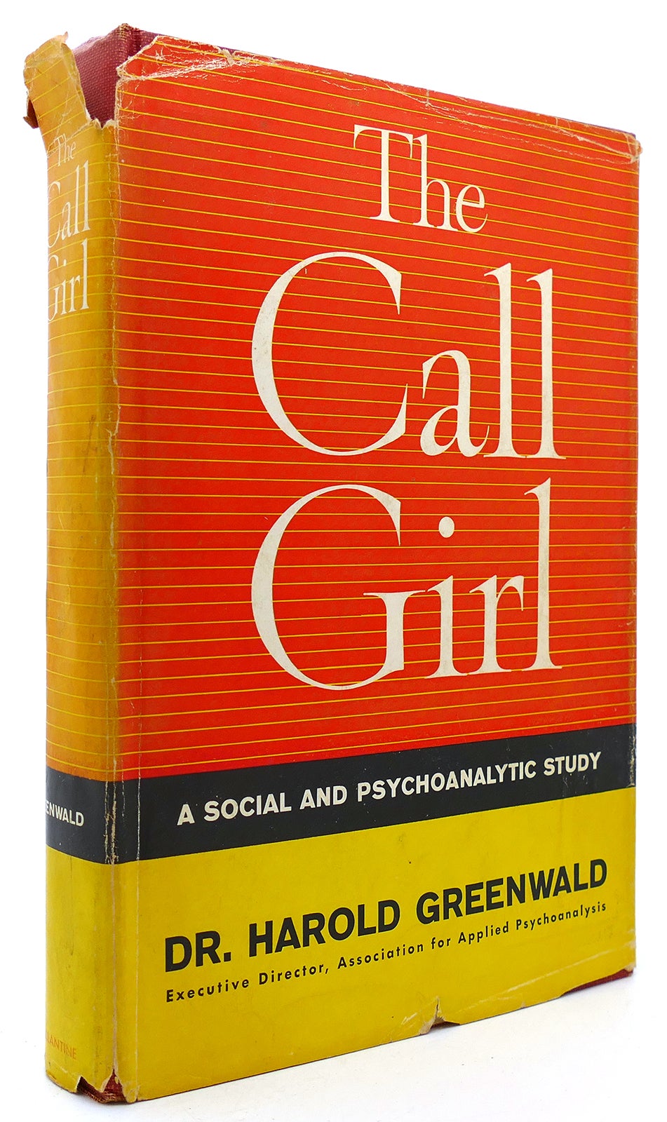 The Call Girl Dr Harold Greenwald First Edition First Printing