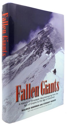Item #122854 FALLEN GIANTS A History of Himalayan Mountaineering from the Age of Empire to the...