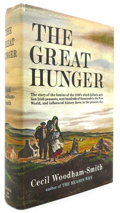 Item #122856 THE GREAT HUNGER : IRELAND 1845-1849. Cecil Woodham-Smith