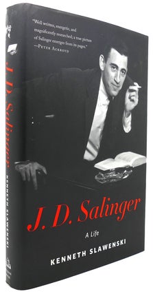 Item #122868 J. D. SALINGER A Life. Kenneth Slawenski