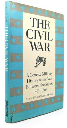 Item #122874 THE CIVIL WAR A Concise Military History of the War between the States, 1861-1865....