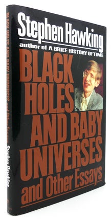 Item #122890 BLACK HOLES AND BABY UNIVERSES AND OTHER ESSAYS. Stephen W. Hawking