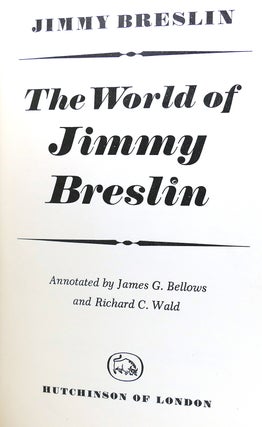 THE WORLD OF JIMMY BRESLIN